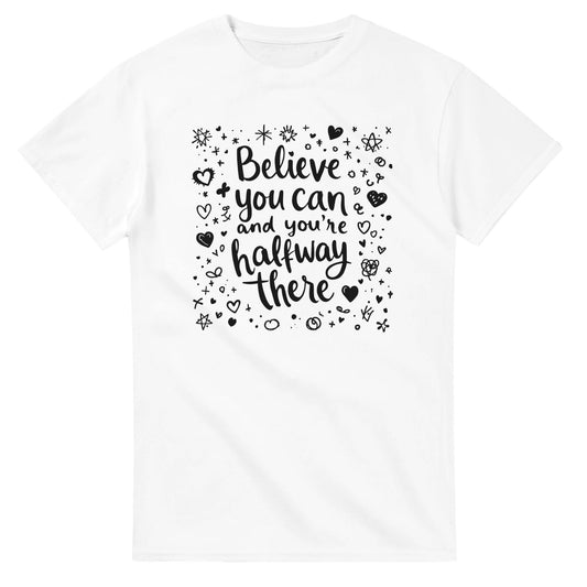 Believe You Can T-Shirt