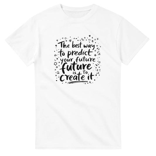 Create Your Future T-Shirt