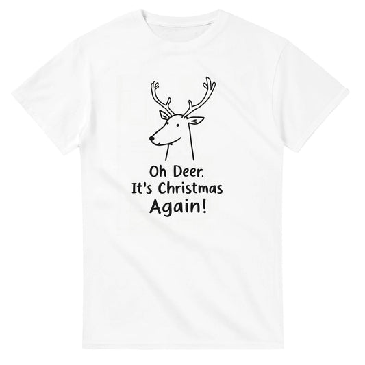 Oh Deer, It's Christmas Again T-Shirt